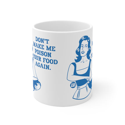 Poison Food Again Ceramic Mug