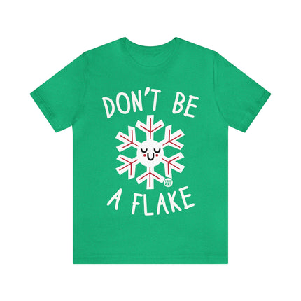 Don't Be A Flake Christmas Unisex Tee