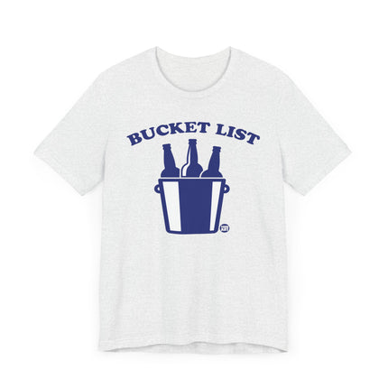 Bucket List Beer Tee, Funny Beer Drinker Tees, Beer Lover Shirt Gift