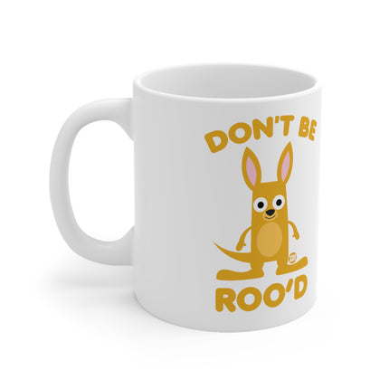Dont be Rood Ceramic Mug