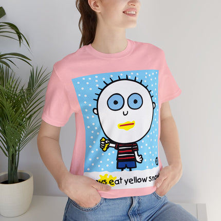 Boys Eat Yellow Snow Unisex Tee