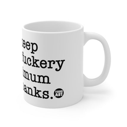 Dumbfuckery Ceramic Mug