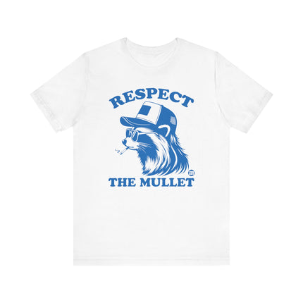 Respect The Mullet Raccoon Tshirt