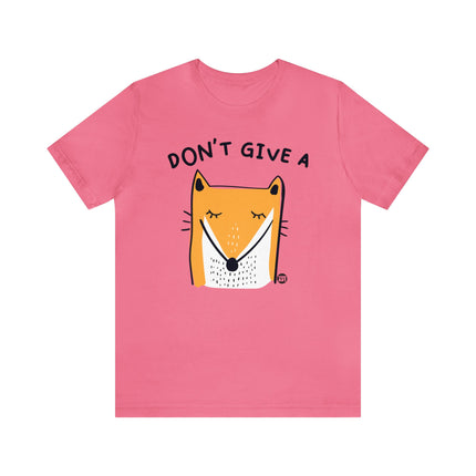 Don't Give A Fox Unisex Tee