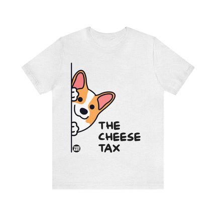 Corgi Cheese Tax Unisex Tee