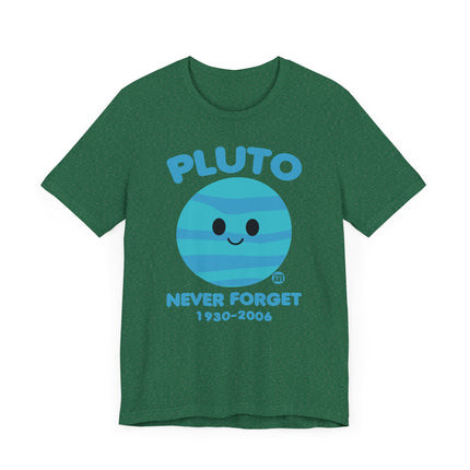 Cute" PLUTO NEVER FORGET" Tee Shirt