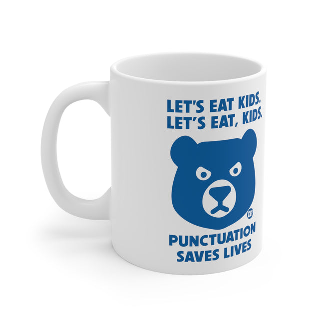Punctuation Saves Lives Ceramic Mug