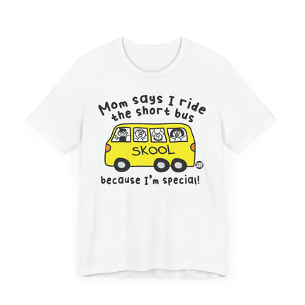 Funny "SHORT BUS" Tee Shirt