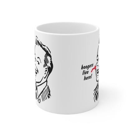 Boogers Live Here Ceramic Mug