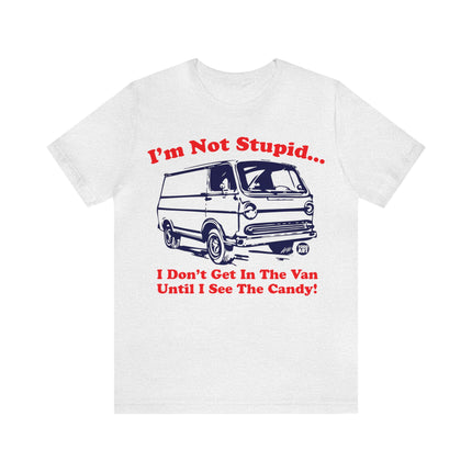 Not Stupid Candy Van Unisex Short Sleeve Tee