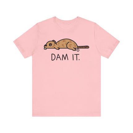 Dam It Beaver Pun Tee, Funny Beaver Tee