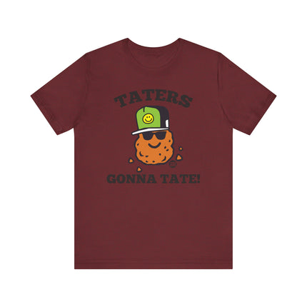 Funny "TATERS GONNA TATE" Tee Shirt