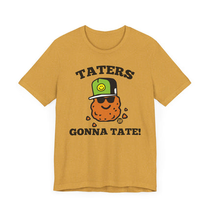 Funny "TATERS GONNA TATE" Tee Shirt