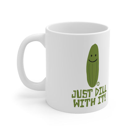 Just Dill With It Ceramic Mug