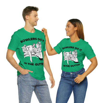Bowlers Do It In The Gutter Unisex Tee