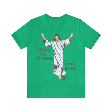 Jesus is Coming Look Busy Unisex Short Sleeve Tee