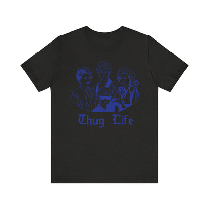 Funny "THUG LIFE" Tee Shirt