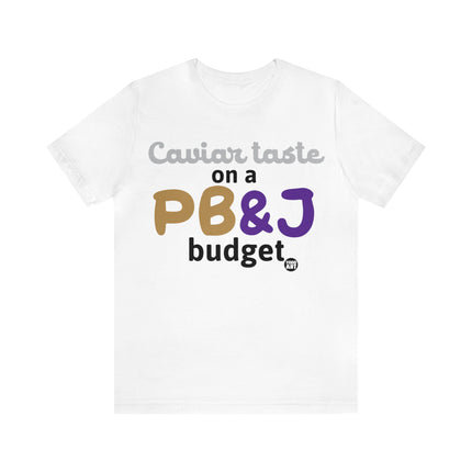 Caviar Taste On PBJ Budget Unisex Tee