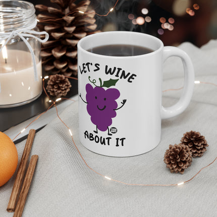 Let's Wine About It Ceramic Mug