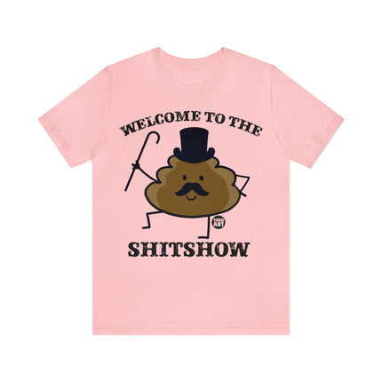 Welcome to the Shit Show Unisex Short Sleeve Tee