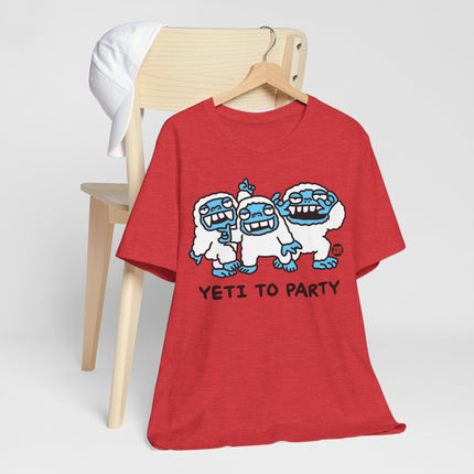 Yeti To Party Tshirt