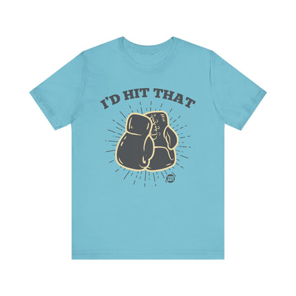 I'd Hit That Boxing Gloves Tee