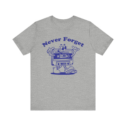 Never Forget Cassette Tape Retro Tee