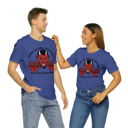 Come to The Darkside Hot Chicken Wings Unisex Tee