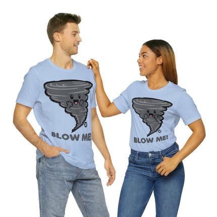 Blow Me Tornado Unisex Tee