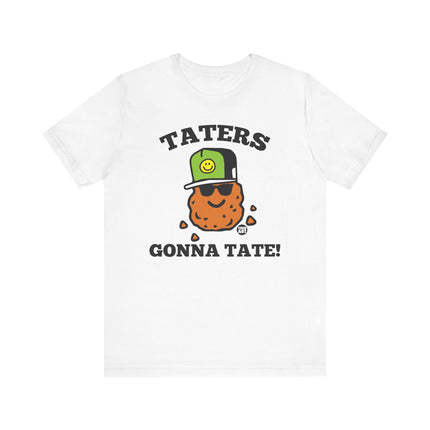 Funny "TATERS GONNA TATE" Tee Shirt