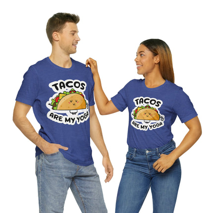 Tacos Are My Yoga Unisex Short Sleeve Tee