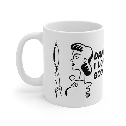 Dame Look Good Ceramic Mug