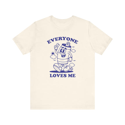 Everyone Loves Me Beer Tee