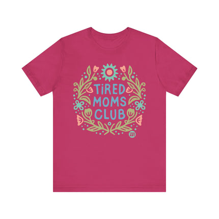 Tired Moms Club Tee