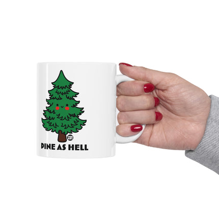 Pine As Hell Christmas Ceramic Mug