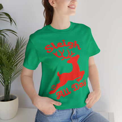 Sleigh All Day Reindeer Christmas Unisex Tee