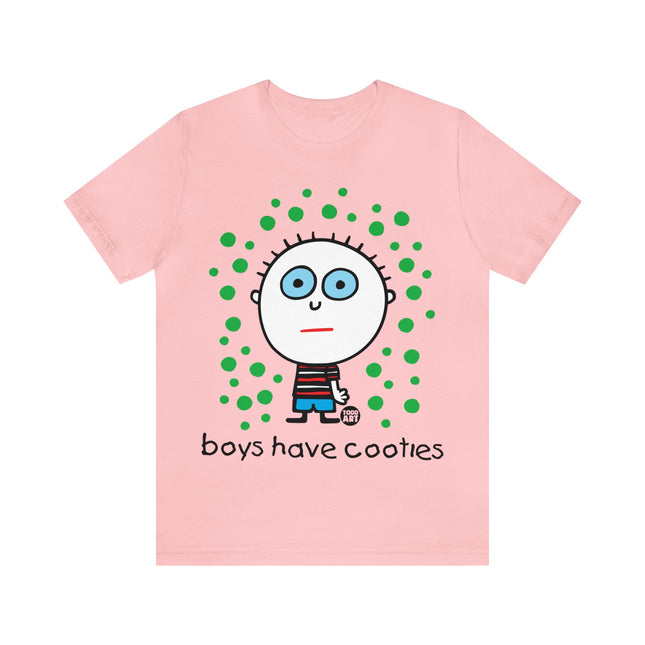 Boys Have Cooties Unisex Tee