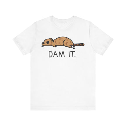 Dam It Beaver Pun Tee, Funny Beaver Tee