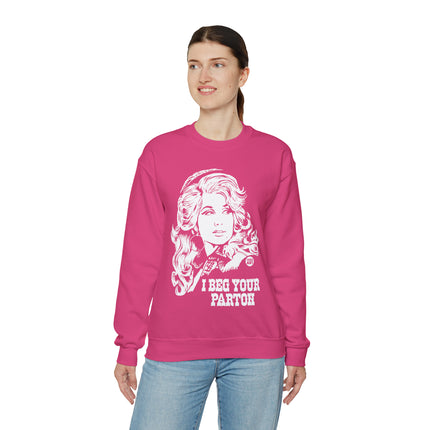 I Beg Your Parton Dolly Crewneck Sweatshirt