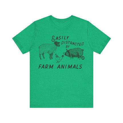 Easily Distracted by Farm Animals Tshirt