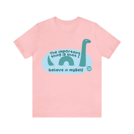 Believe in Yourself Lochness Monster Unisex Short Sleeve Tee