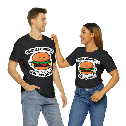 Cheeseburgers Are My Yoga Unisex Short Sleeve Tee