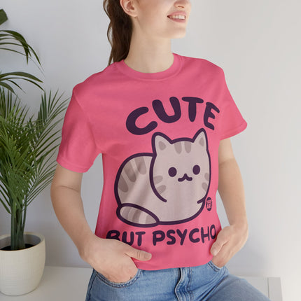 Cute But Psycho Unisex Tee