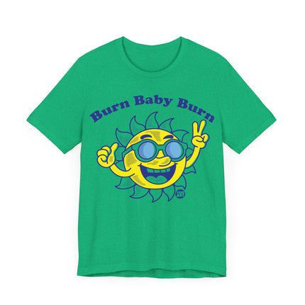 Burn Baby Burn Sun Tee