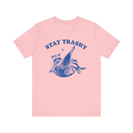 Stay Trashy Racoon Tee, Funny Trashy Raccoon Tshirt