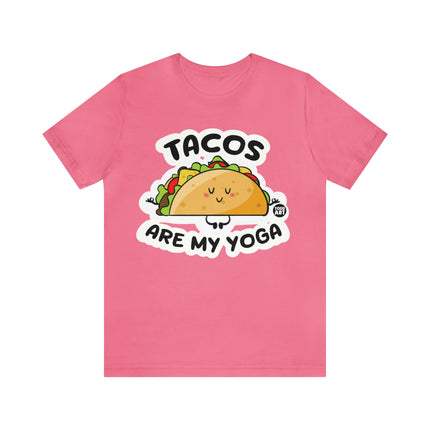 Tacos Are My Yoga Unisex Short Sleeve Tee