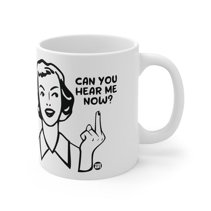 hear me now Mug