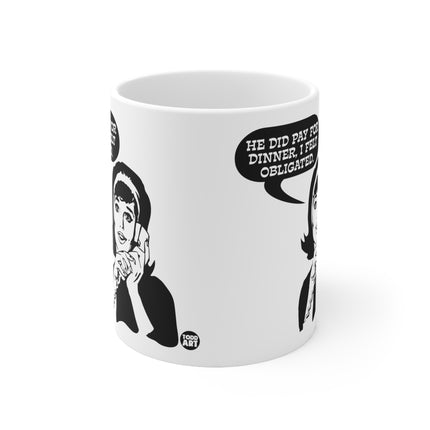 Paid For Dinner Ceramic Mug