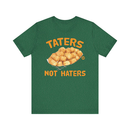 Funny "TATERS NOT HATERS" Tee Shirt