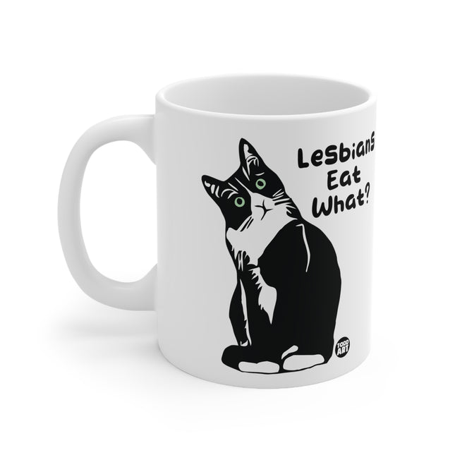 Lesbians Eat What Ceramic Mug